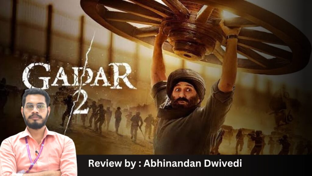 Gadar 2 Film Review
